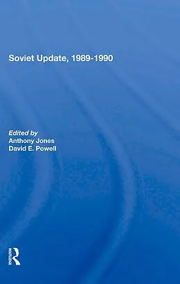 E-Book (epub) Soviet Update, 1989-1990 von Anthony Jones, David E. Powell