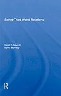 E-Book (epub) Sovietthird World Relations von Carol R Saivetz, Sylvia Babus Woodby