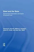 E-Book (epub) Steel And The State von Thomas R Howell, William A Noellert, Jesse G Kreier