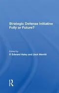 ePUB Strategic Defense Initiative von P. Edward Haley, Jack Merritt, Martin C Needler