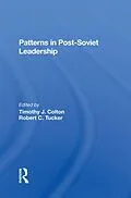 E-Book (epub) Patterns In Postsoviet Leadership von Timothy Colton, Robert C Tucker