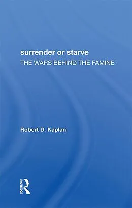 E-Book (epub) Surrender Or Starve von Robert D Kaplan