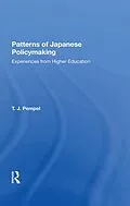 E-Book (epub) Patterns Of Japanese Policy Making von T. J. Pempel