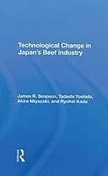 E-Book (epub) Technological Change In Japan's Beef Industry von James R Simpson, Tadashi Yoshida, Akira Miyazaki