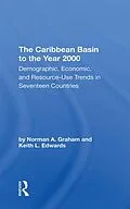 E-Book (epub) The Caribbean Basin To The Year 2000 von Norman A Graham, Keith L Edwards