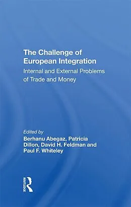 E-Book (epub) The Challenge Of European Integration von Jeffrey T Richelson, Berhanu Abegaz, Patricia Dillon