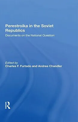 E-Book (epub) Perestroika In The Soviet Republics von Charles F Furtado, Andrea Chandler