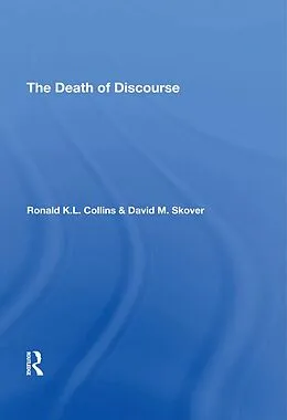 E-Book (epub) The Death Of Discourse von Ronald K L Collins, David M Skover