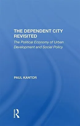 E-Book (epub) The Dependent City Revisited von Paul Kantor