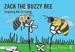 E-Book (pdf) Zack the Buzzy Bee von Melissa Palmer