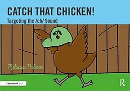 E-Book (pdf) Catch That Chicken! von Melissa Palmer
