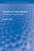 E-Book (epub) Theories of Trade Unionism von Michael Poole