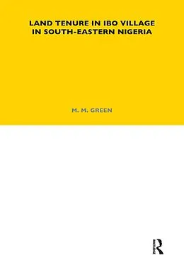 E-Book (epub) Land Tenure in Ibo Village in South-Eastern Nigeria von M. M. Green