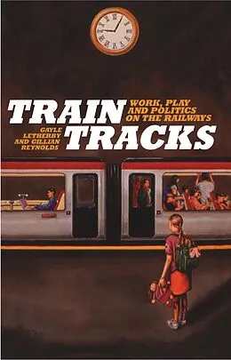 E-Book (epub) Train Tracks von Gayle Letherby, Gillian Reynolds