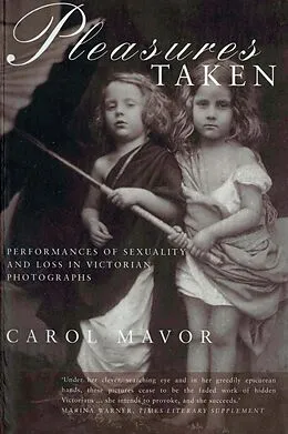 E-Book (epub) Pleasures Taken von Carol Mavor