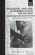 E-Book (pdf) Dialogue and the Interpretation of Illness von Robert Pool