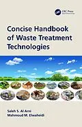 E-Book (pdf) Concise Handbook of Waste Treatment Technologies von Saleh S. Al Arni, Mahmoud M. Elwaheidi