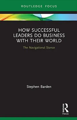 E-Book (pdf) How Successful Leaders Do Business with Their World von Stephen Barden