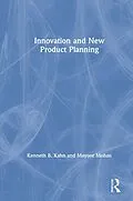 E-Book (pdf) Innovation and New Product Planning von Kenneth B. Kahn, Mayoor Mohan