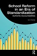ePUB School Reform in an Era of Standardization von Ian Hardy