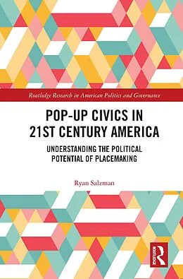 E-Book (pdf) Pop-Up Civics in 21st Century America von Ryan Salzman