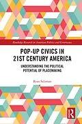 E-Book (epub) Pop-Up Civics in 21st Century America von Ryan Salzman