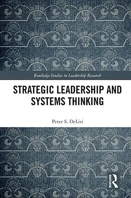 E-Book (pdf) Strategic Leadership and Systems Thinking von Peter Delisi