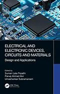 E-Book (epub) Electrical and Electronic Devices, Circuits and Materials von Suman Lata Tripathi, Parvej Ahmad Alvi, Umashankar Subramaniam