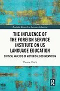 E-Book (epub) The Influence of the Foreign Service Institute on US Language Education von Theresa Ulrich