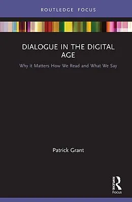 E-Book (epub) Dialogue in the Digital Age von Patrick Grant