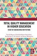 E-Book (pdf) Total Quality Management in Higher Education von Sayeda Begum, Chandrasekharan Rajendran, Prakash Sai L.