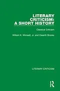 E-Book (pdf) Literary Criticism: A Short History von William K. Wimsatt Jr., Cleanth Brooks