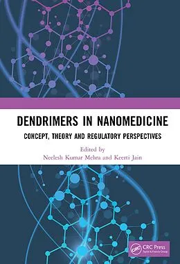 E-Book (epub) Dendrimers in Nanomedicine von Neelesh Kumar Mehra, Keerti Jain