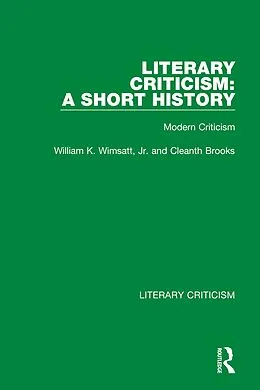 E-Book (epub) Literary Criticism: A Short History von William K. Wimsatt Jr., Cleanth Brooks