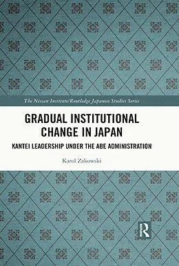 E-Book (pdf) Gradual Institutional Change in Japan von Karol Zakowski