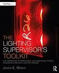 E-Book (pdf) The Lighting Supervisor's Toolkit von Jason E. Weber