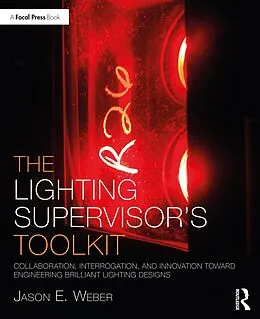 E-Book (epub) The Lighting Supervisor's Toolkit von Jason E. Weber