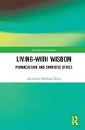 E-Book (epub) Living-With Wisdom von Alexander Badman-King