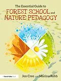 E-Book (pdf) The Essential Guide to Forest School and Nature Pedagogy von Jon Cree, Marina Robb