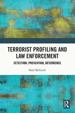 E-Book (epub) Terrorist Profiling and Law Enforcement von Noel McGuirk