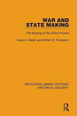 E-Book (epub) War and State Making von Karen A. Rasler, William R. Thompson