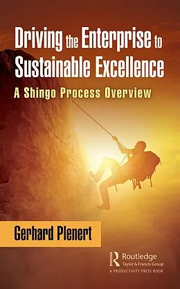 E-Book (pdf) Driving the Enterprise to Sustainable Excellence von Gerhard Plenert