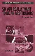 E-Book (epub) So you really want to be an Arbitrator? von Mark Cato