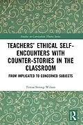 E-Book (epub) Teachers' Ethical Self-Encounters with Counter-Stories in the Classroom von Teresa Strong-Wilson