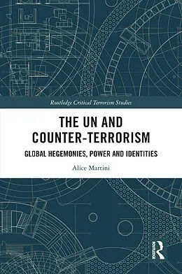 E-Book (pdf) The UN and Counter-Terrorism von Alice Martini