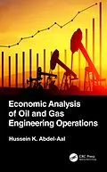 E-Book (pdf) Economic Analysis of Oil and Gas Engineering Operations von Hussein K. Abdel-Aal