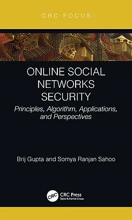 E-Book (epub) Online Social Networks Security von Brij B. Gupta, Somya Ranjan Sahoo