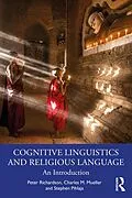 E-Book (pdf) Cognitive Linguistics and Religious Language von Peter Richardson, Charles M. Mueller, Stephen Pihlaja