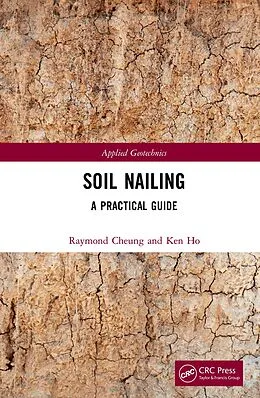 E-Book (epub) Soil Nailing von Raymond Cheung, Ken Ho