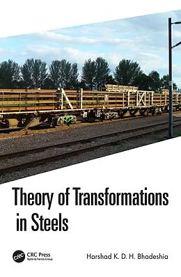 E-Book (epub) Theory of Transformations in Steels von Harshad K. D. H. Bhadeshia